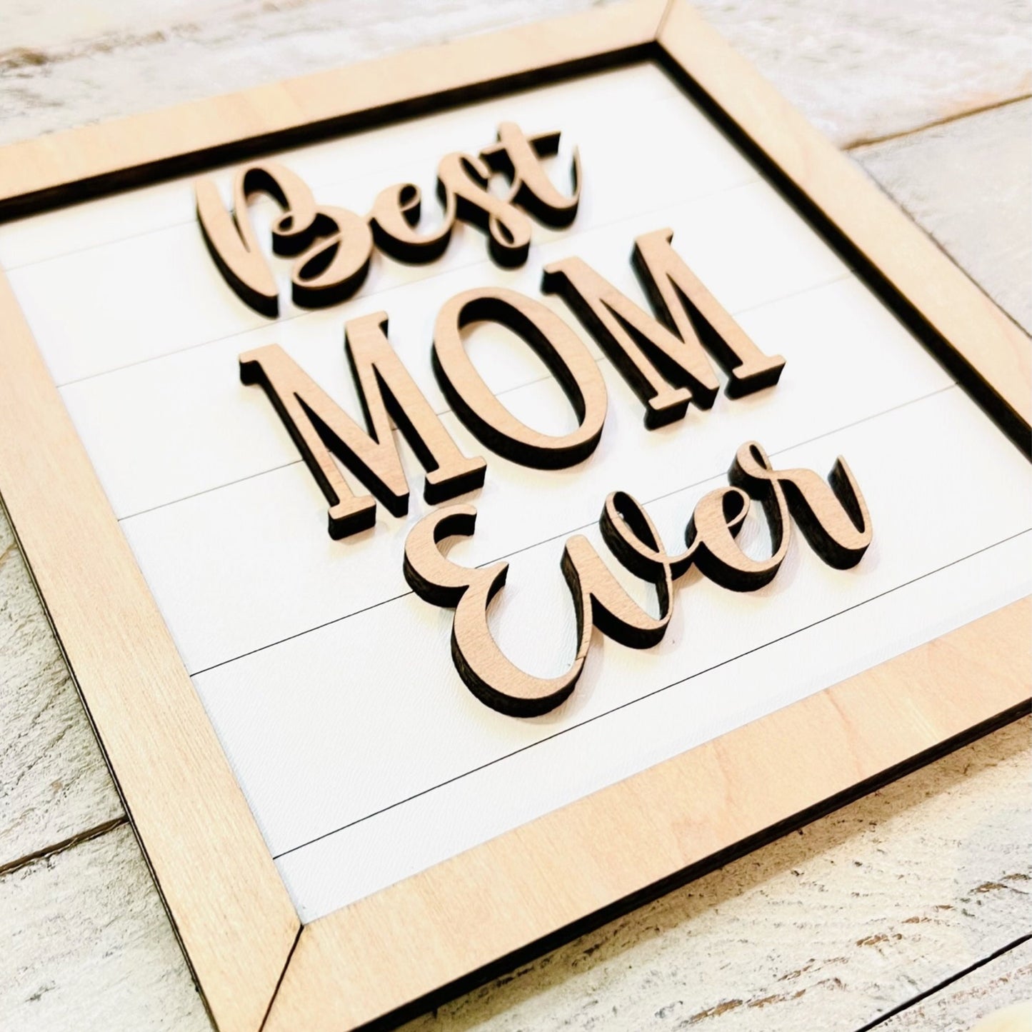 Best Mom Ever Sign | Mother's Day Plaque | Mum Gifts